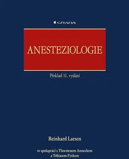 Medicína - ostatné Anesteziologie, 11. vydanie - Larsen Reinhard