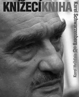 Biografie - ostatné Knížecí kniha - Karel Schwarzenberg,Karel Hvížďala