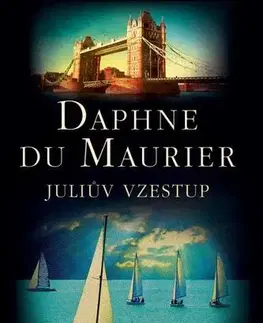Svetová beletria Juliův vzestup - Daphne du Maurier