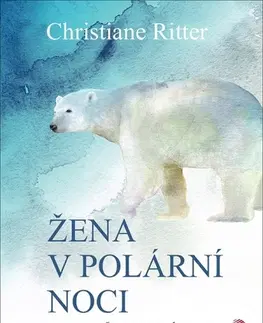 Historické romány Žena v polární noci - Christiane Ritter