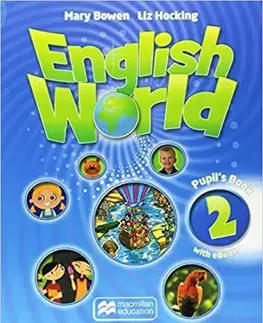 Učebnice a príručky English World 2 Pupil's Book + eBook - Liz Hocking,Mary Bowen
