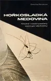 Východné náboženstvá Hořkosladká medovina - Bohunka Nováková