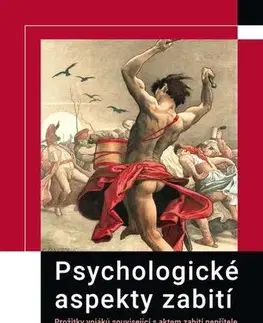Psychológia, etika, logika Psychologické aspekty zabití - Daniel Štrobl