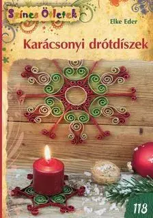 Vianočné ozdoby, advent Karácsonyi drótdíszek - Elke Eder