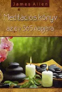 Joga, meditácia Meditációs könyv az év 365 napjára - James Allen