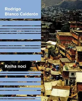 Svetová beletria Kniha noci - Rodrigo Blanco Calderón