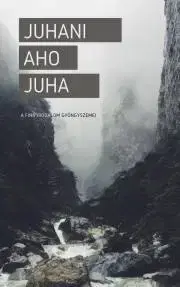 Svetová beletria Juha - Aho Juhani