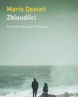 Romantická beletria Zbloudilci - Mario Desiati