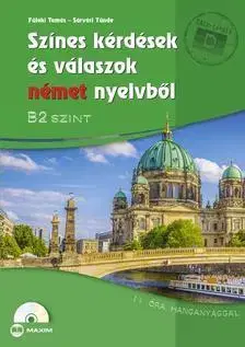 Jazykové učebnice - ostatné Színes kérdések és válaszok német nyelvből - B2 szint (CD melléklettel) - Kolektív autorov