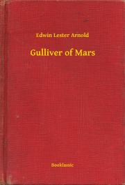 Svetová beletria Gulliver of Mars - Arnold Edwin Lester