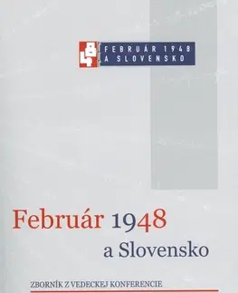 Slovenské a české dejiny Február 1948 a Slovensko - Ondrej Podolec,neuvedený