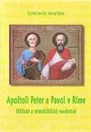 Kresťanstvo Apoštoli Peter a Pavol v Ríme - Lubomir Majtan