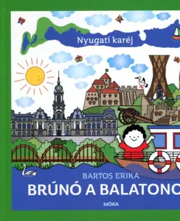 Rozprávky Brúnó a Balatonon 3: Nyugati karéj - Erika Bartos