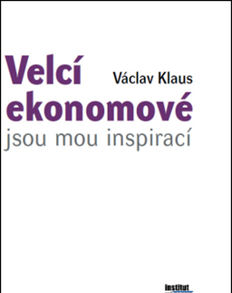 Dejiny, teória umenia Velcí ekonomové jsou mou inspirací - Václav Klaus