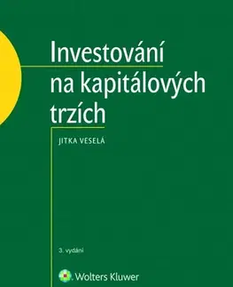 Financie, finančný trh, investovanie Investování na kapitálových trzích - 3. vydání - Jitka Veselá