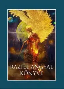 Ezoterika - ostatné Raziel angyal könyve
