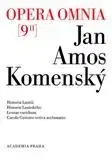 História - ostatné Opera omnia 9/II - Jan Amos Komenský