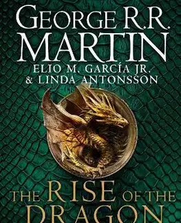 Sci-fi a fantasy The Rise of the Dragon - George R. R. Martin,Elio M. Garcia Jr.,Linda Antonsson