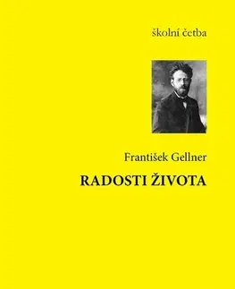 Poézia Radosti života - František Gellner