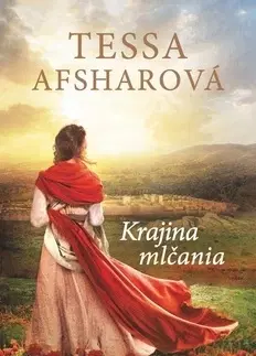 Historické romány Krajina mlčania - Tessa Afsharová