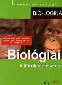 Učebnice - ostatné Biológiai fejtörők és tesztek - József Szeberényi,Kolektív autorov