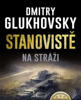 Sci-fi a fantasy Stanoviště 1 - Dmitry Glukhovsky