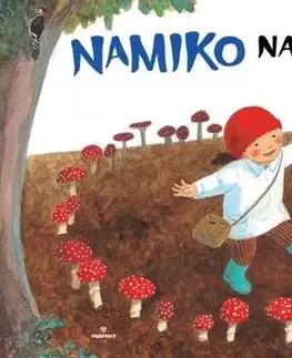 Pre najmenších Namiko na hubách - Nana Furiya