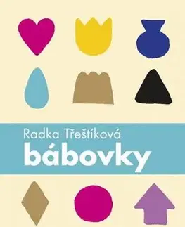 Česká beletria Bábovky (česky) - Radka Třeštíková