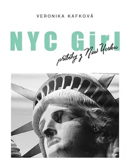 Poézia - antológie NYC GIRL, příběhy z New Yorku - Veronika Kafková