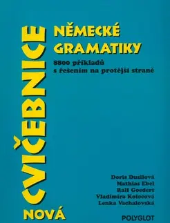 Učebnice a príručky Nová cvičebnice německé gramatiky - Kolektív autorov,Doris Dusilová