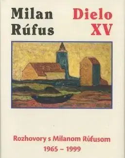 Slovenská poézia Milan Rúfus: Dielo XV - Milan Rúfus