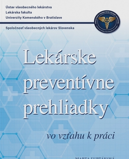 Medicína - ostatné Lekárske preventívne prehliadky vo vzťahu k práci - Marta Ľuptáková