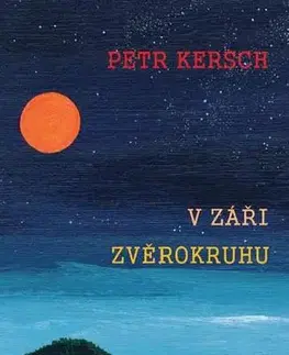 Česká beletria V záři zvěrokruhu - Petr Kersch