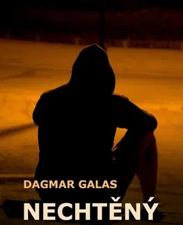 Detektívky, trilery, horory Nechtěný - Dagmar Galas