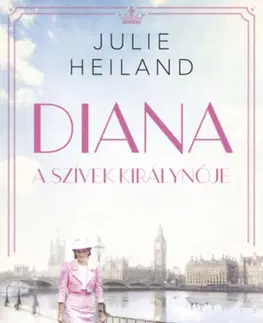 Beletria - ostatné Diana, a szívek királynője - Julie Heiland