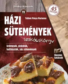 Sladká kuchyňa Házi sütemények - Tóthné Pánya Marianna