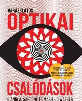 Odborná a náučná literatúra - ostatné Varázslatos optikai csalódások - Kolektív autorov