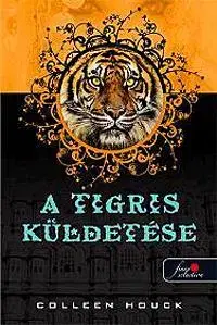 Fantasy, upíri A tigris átka 2: A tigris küldetése - Colleen Houck