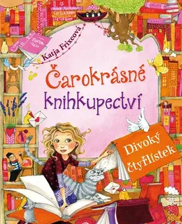 Dobrodružstvo, napätie, western Divoký čtyřlístek (Čarokrásné knihkupectví 4) - Katja Frixe