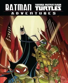 Komiksy Batman - Želvy nindža Adventures - Matthew K. Manning,Jon Sommariva