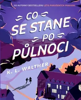 Young adults Co se stane po půlnoci - K. L. Walther