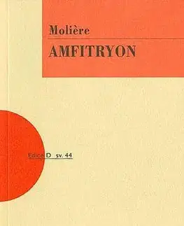 Dráma, divadelné hry, scenáre Amfitryon, 2. vydání - Moliére