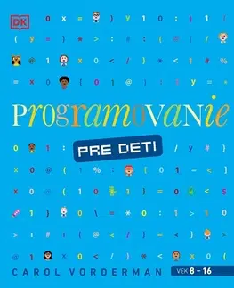 Pre deti a mládež - ostatné Programovanie pre deti - Carol Vorderman,Monika Žišková
