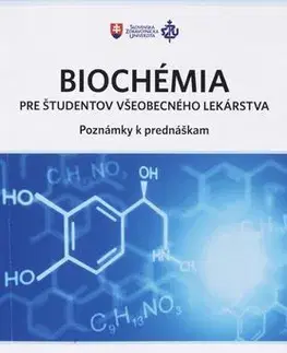Medicína - ostatné Biochémia pre študentov všeobecného lekárstva - Gustáv Kováč