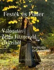 Beletria - ostatné Festék és Púder - Zelda Fitzgeraldová