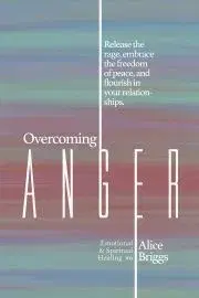 Náboženstvo - ostatné Overcoming Anger - Briggs Alice
