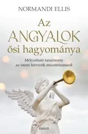 Rozvoj osobnosti Az angyalok ősi hagyománya - Ellis Normandi