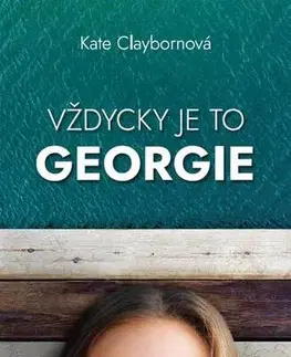 Romantická beletria Vždycky je to Georgie - Kate Claybornová