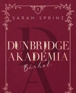 Young adults Dunbridge Akadémia - Bárhol - Sarah Sprinz