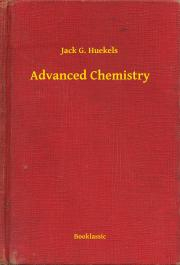 Svetová beletria Advanced Chemistry - Huekels Jack G.